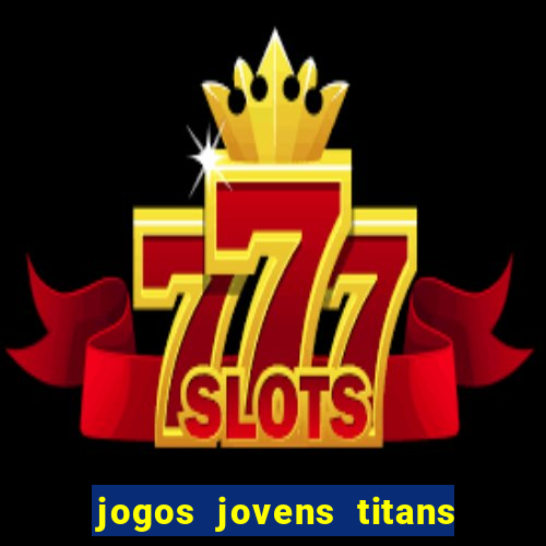 jogos jovens titans battle blitz